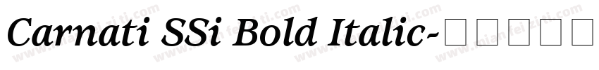 Carnati SSi Bold Italic字体转换